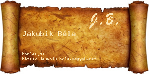 Jakubik Béla névjegykártya